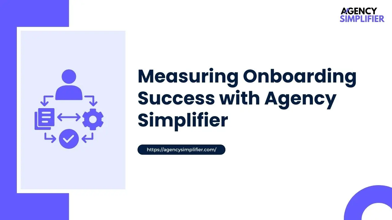 Image of Measuring Onboarding Success with Agency Simplifier