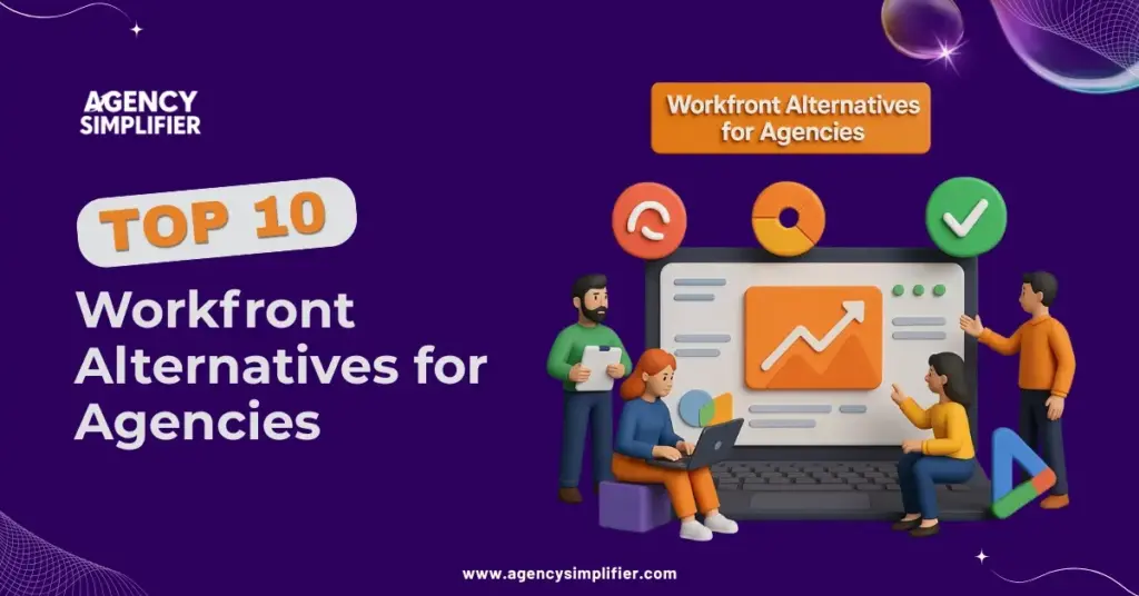 Top 10 Workfront alternatives for agencies in 2025 with better pricing, flexibility, and integrations