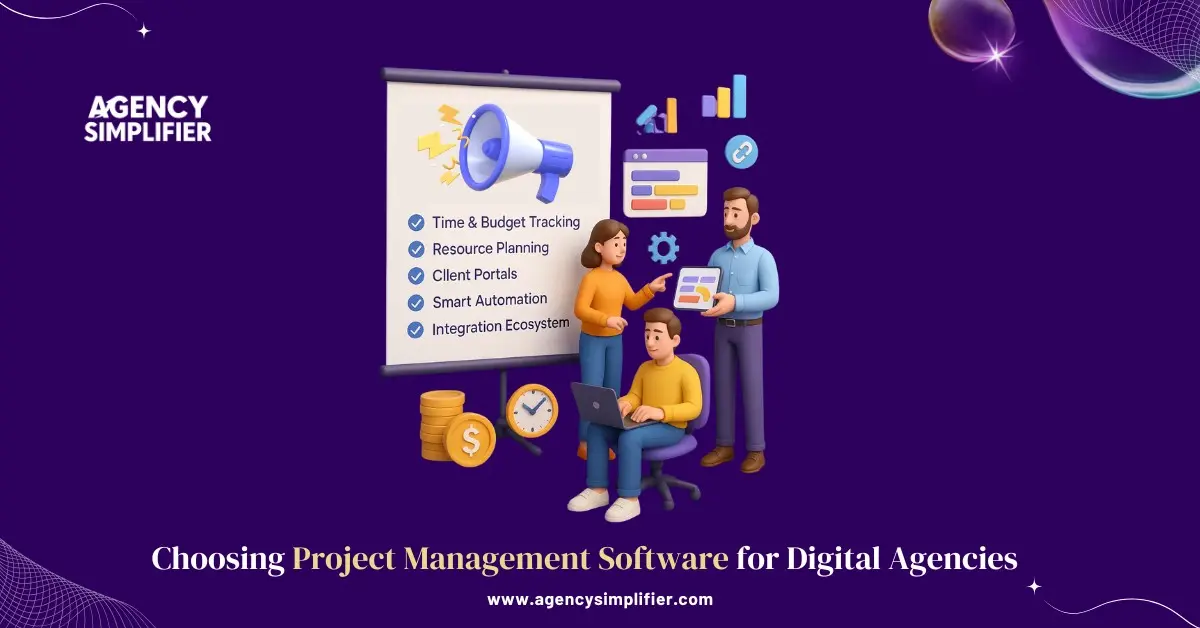Essential criteria for selecting digital agency project management software including time tracking, resource planning, client portals, automation capabilities, and integration features with top platform recommendations for different agency sizes and needs