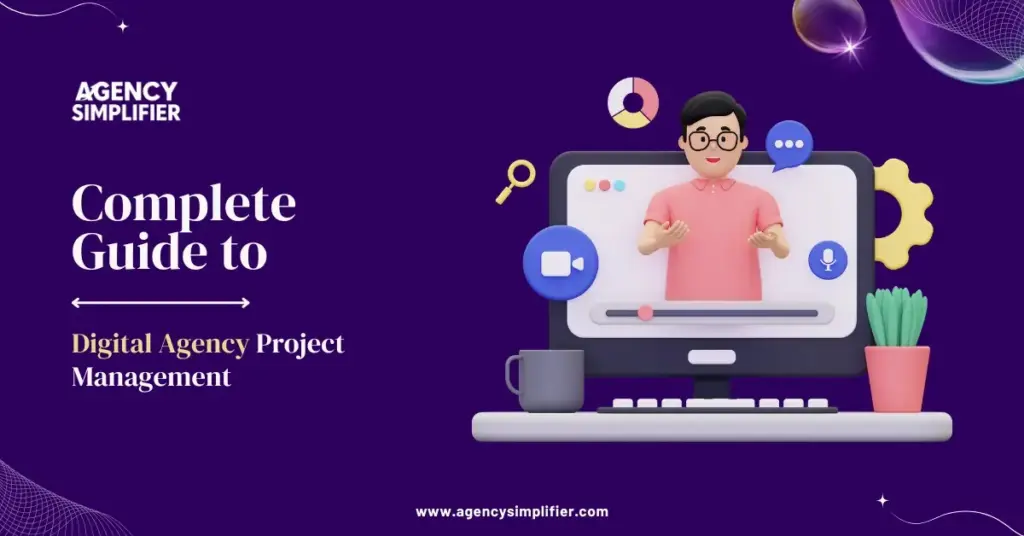 Comprehensive digital agency project management framework showing the complete lifecycle from client proposal and kick-off through discovery, planning, creative execution, development, QA review, and launch optimization for marketing, creative, and advertising agencies