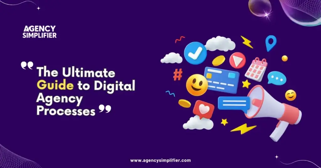 Guide to building and optimizing digital agency processes in 2025, including workflows, tools, and templates for creative, marketing, and ad agencies.
