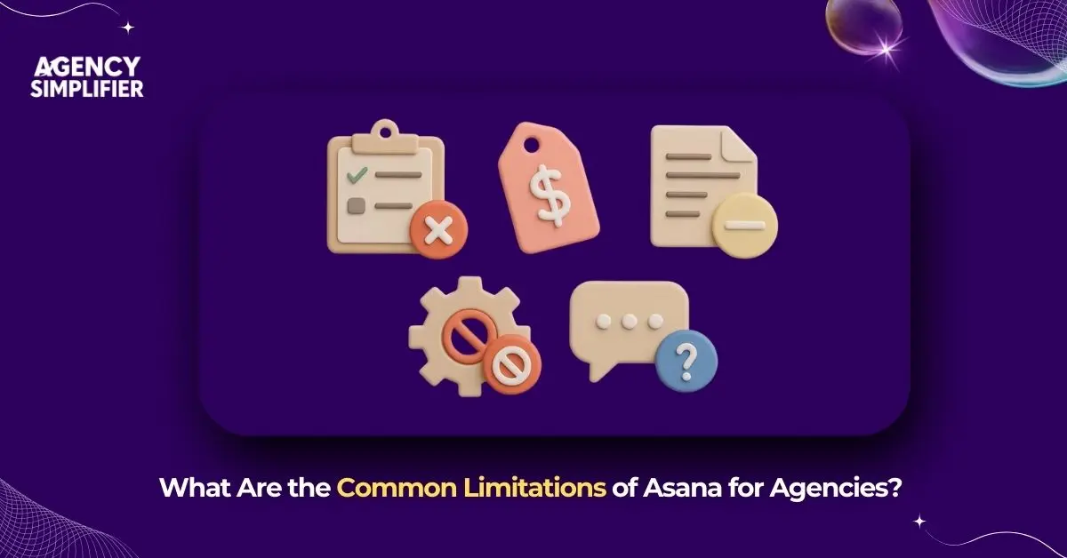 Visual breakdown of common Asana problems agencies face such as task assignment restrictions, support issues, and workflow limitations